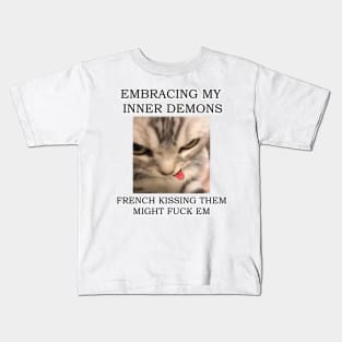 embracing my inner demons, french kissing them, might f*ck em ver3 Kids T-Shirt